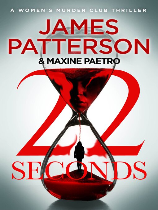 Title details for 22 Seconds by James Patterson - Wait list